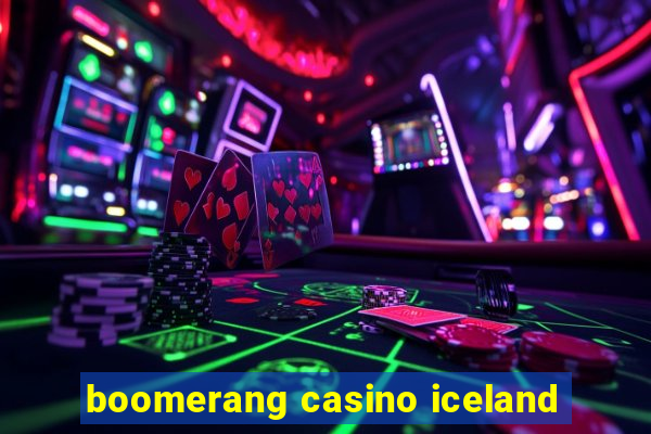 boomerang casino iceland